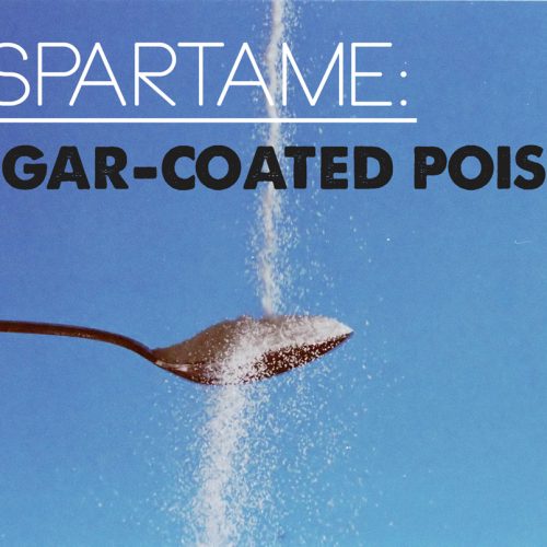 Aspartaam is één van de meest gevaarlijke stoffen die ooit vrijgegeven is voor gebruik in de ‘voeding’ van de mens.